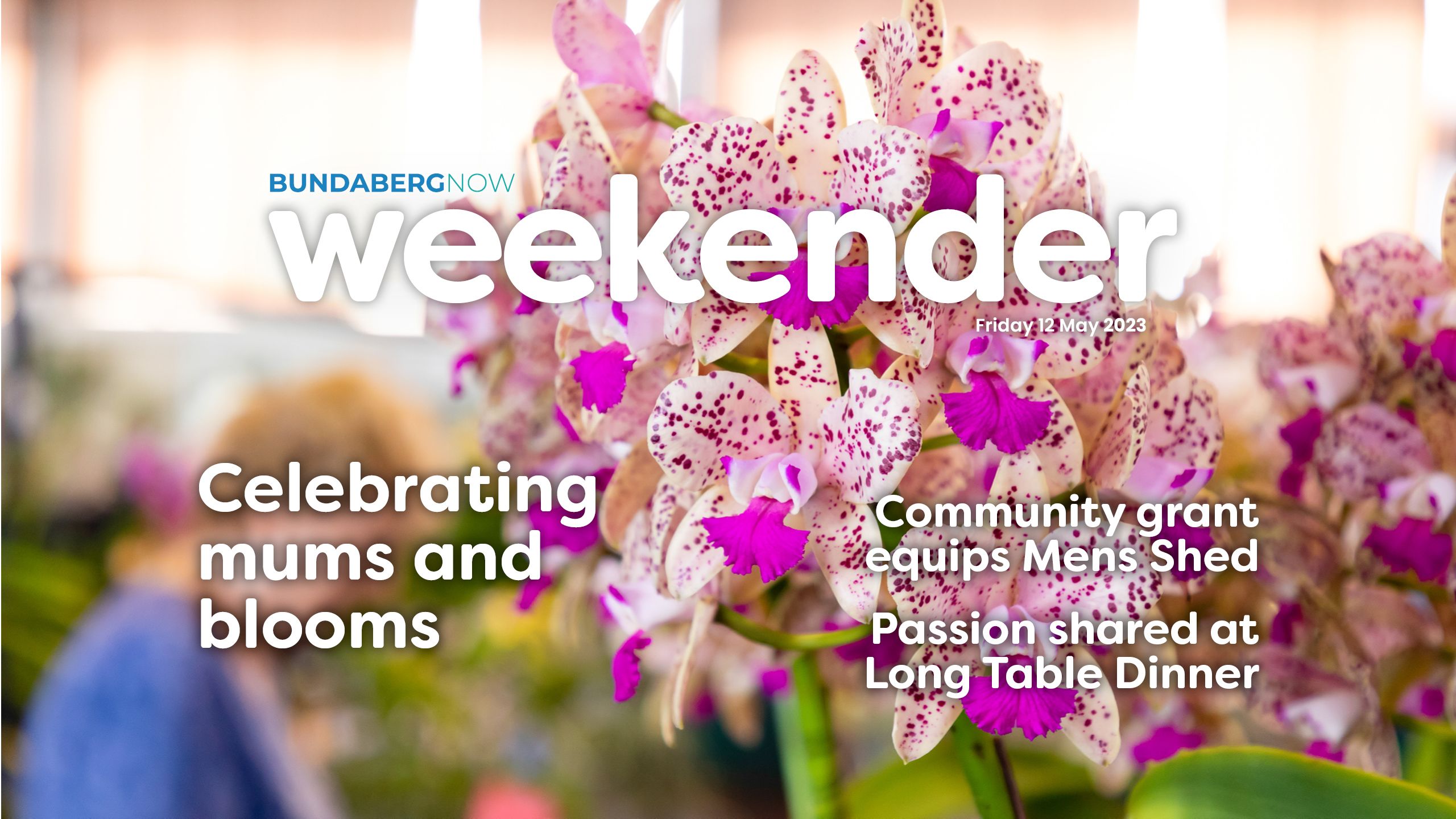 Weekender: celebrating mums and blooms