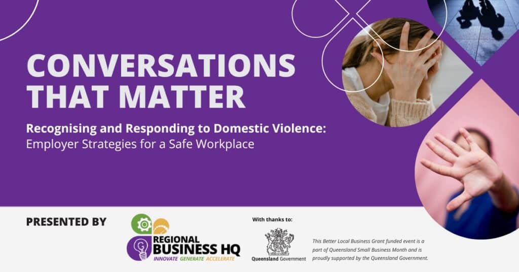 For Domestic and Family Violence Prevention Month, Regional Business HQ is proud to host the upcoming "Conversations that Matter" breakfast.