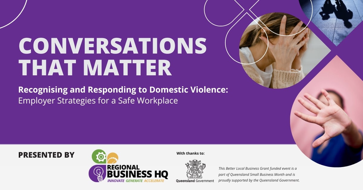 For Domestic and Family Violence Prevention Month, Regional Business HQ is proud to host the upcoming "Conversations that Matter" breakfast.